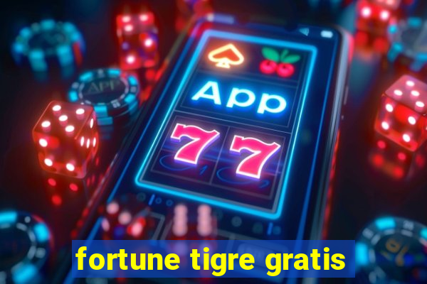 fortune tigre gratis